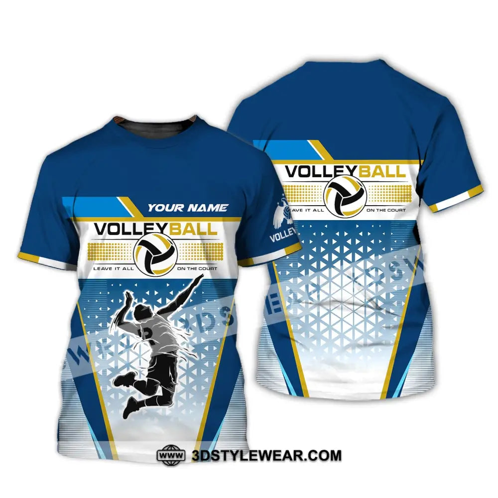 Man Shirt Custom Volleyball Leave It All On The Court T-Shirt For Team Gift Players / S