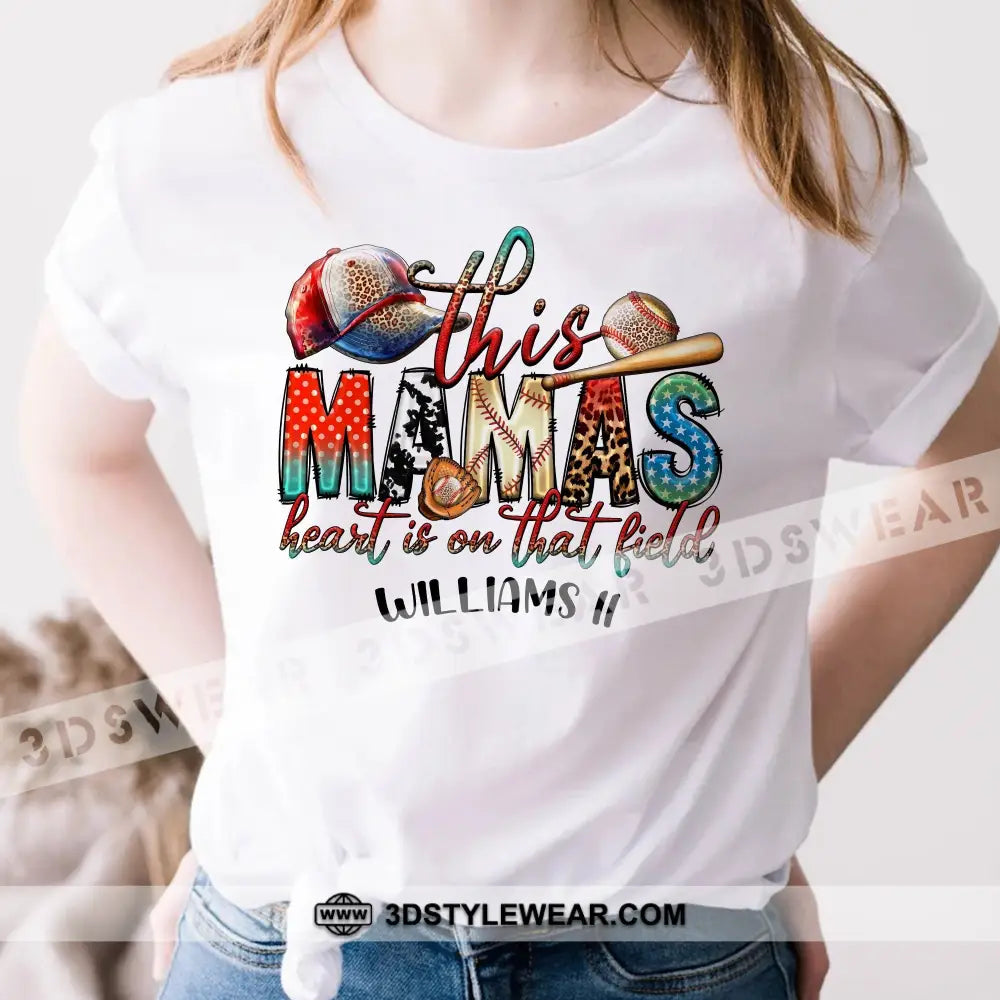 This Mama’s Heart Is On That Fields Personalized Baseball T-Shirt Gift For Lovers Apparel