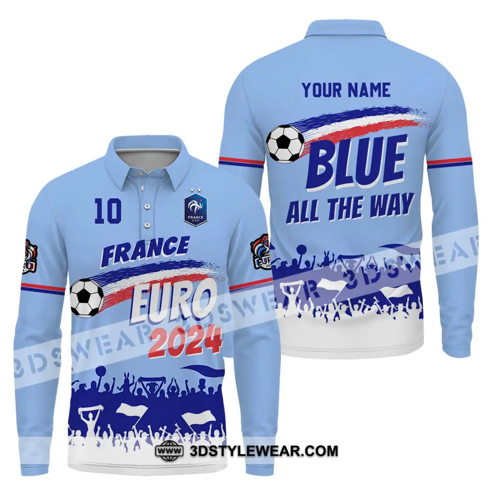 Unisex Shirt - Custom Name And Number France Euro 2024 National Team Blue All The Way Long Sleeve