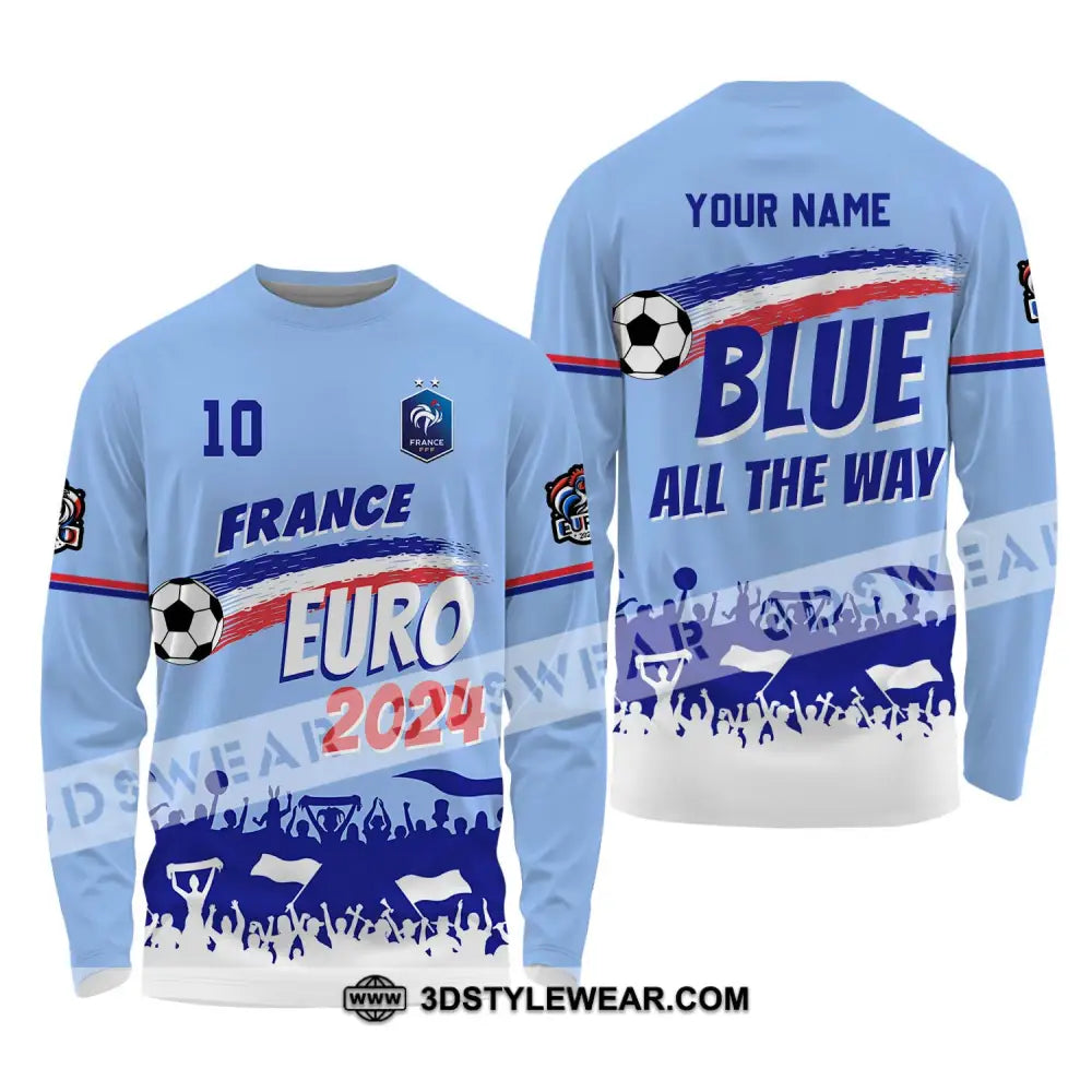 Unisex Shirt - Custom Name And Number France Euro 2024 National Team Blue All The Way Long Sleeve /