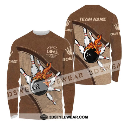 Unisex Shirt - Custom Name And Team Sport Love Fire Bowling Long Sleeve / S T-Shirt