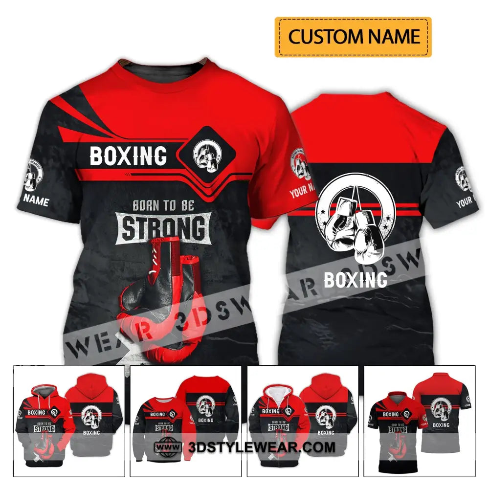 Unisex Shirt - Custom Name Boxing Born To Be Strong T-Shirt