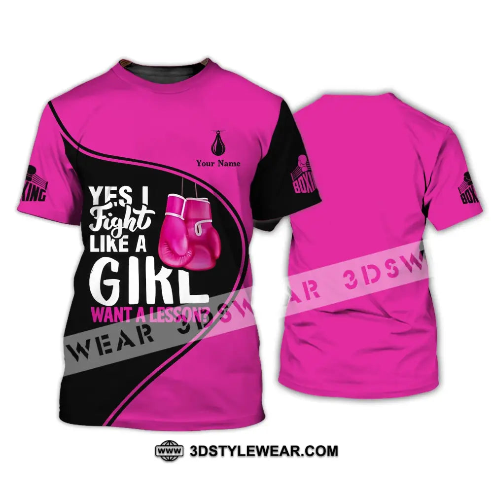 Unisex Shirt - Custom Name Boxing Gift For Player I Fight Like A Girl Want Lesson T-Shirt / S