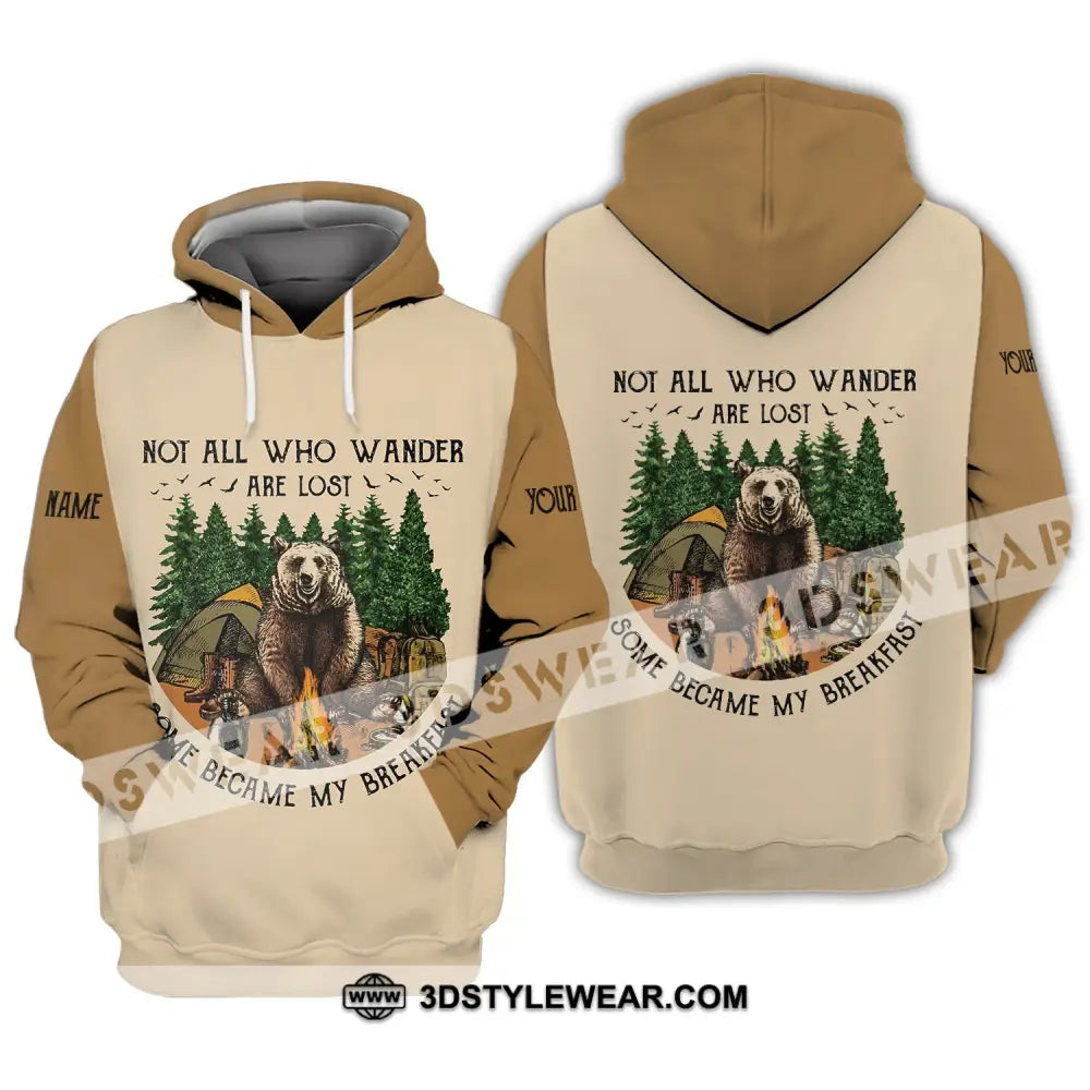 Unisex Shirt - Custom Name Camping Bear Not All Who Wander Are Lost Some Became My Breakfast Hoodie