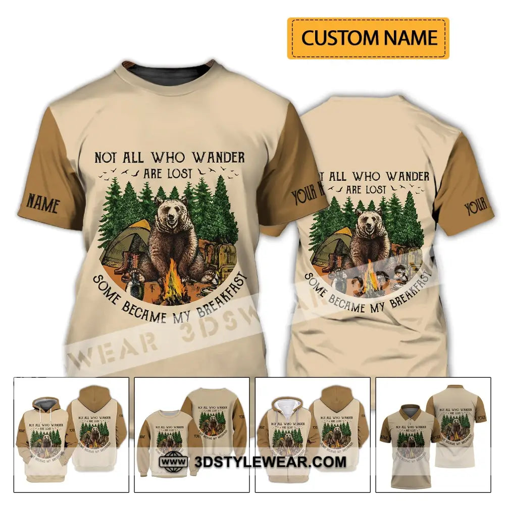 Unisex Shirt - Custom Name Camping Bear Not All Who Wander Are Lost Some Became My Breakfast T-Shirt