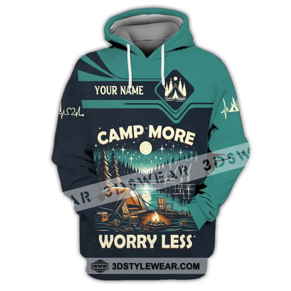 Unisex Shirt Custom Name Camping Camp More Worry Less Hoodie / S T-Shirt