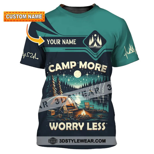 Unisex Shirt Custom Name Camping Camp More Worry Less Hoodie T-Shirt