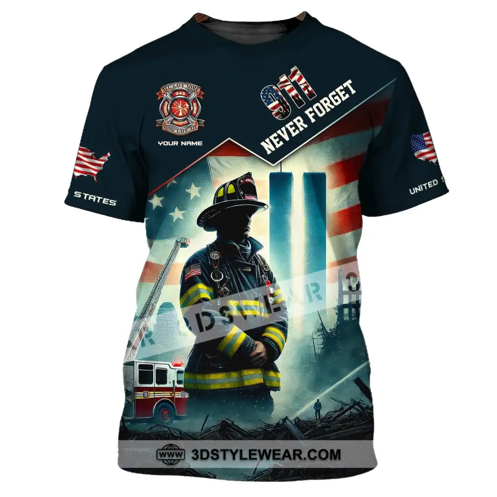 Unisex Shirt Custom Name Firefighter Memorial Fallen Firefighters 911 T-Shirt / S T-Shirt