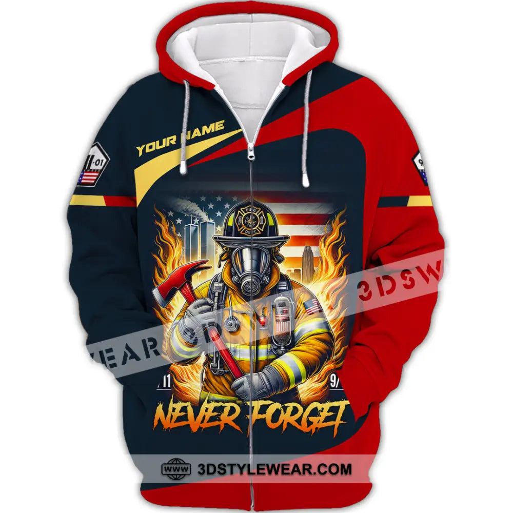 Unisex Shirt Custom Name Firefighter Memorial Fallen Firefighters 911 Zipper Hoodie / S T-Shirt