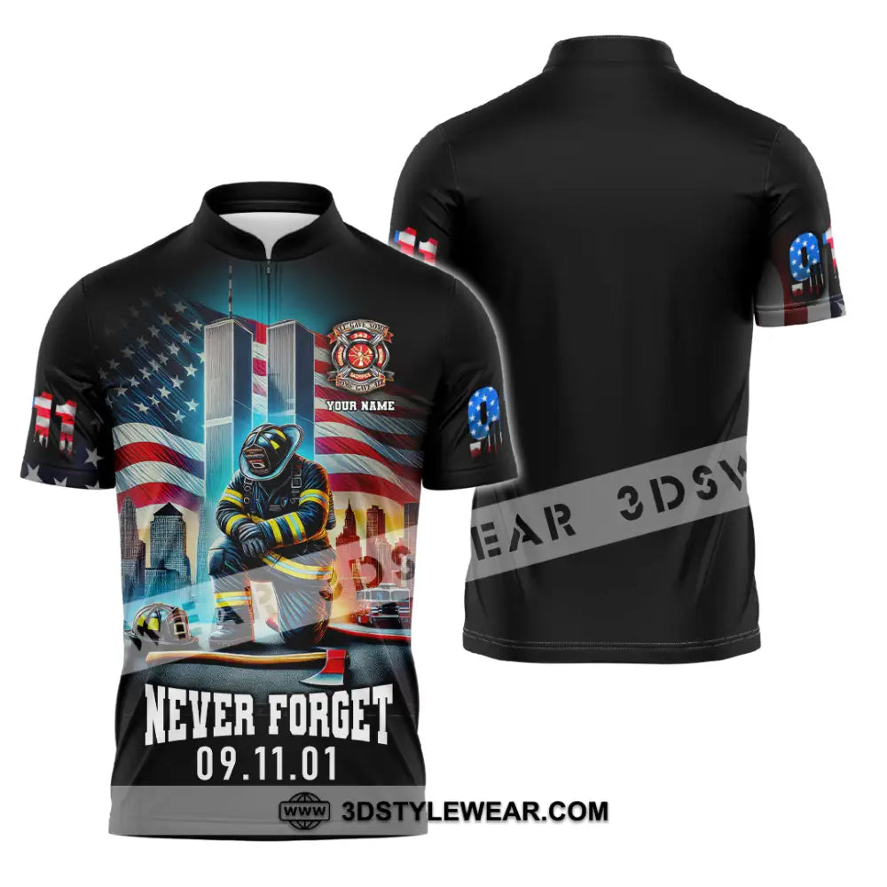 Unisex Shirt Custom Name Firefighter Memorial Fallen Firefighters 911 Zipper Polo / S T-Shirt