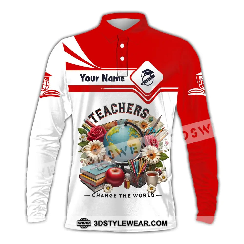 Unisex Shirt Custom Name For Teacher Polo Long Sleeve Back To School Gift / S T-Shirt