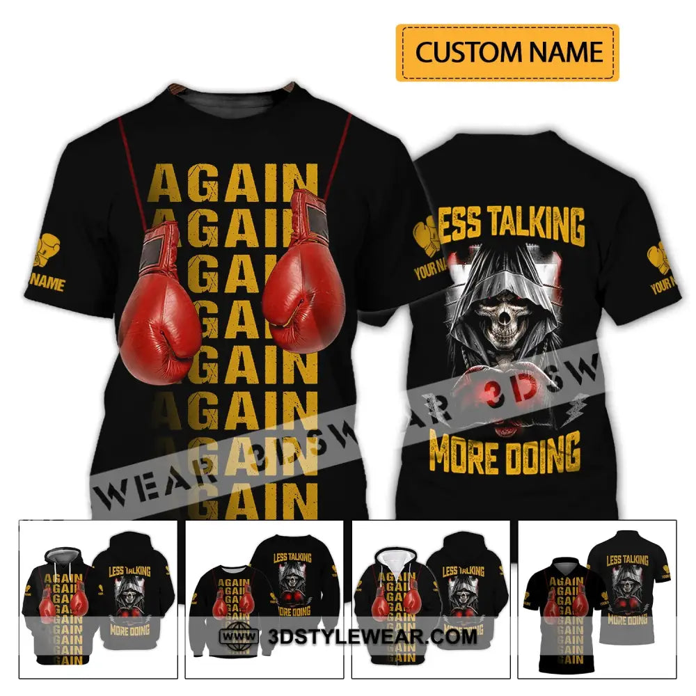 Unisex Shirt - Custom Name Gift For Boxing Lover Less Talking More Doing T-Shirt