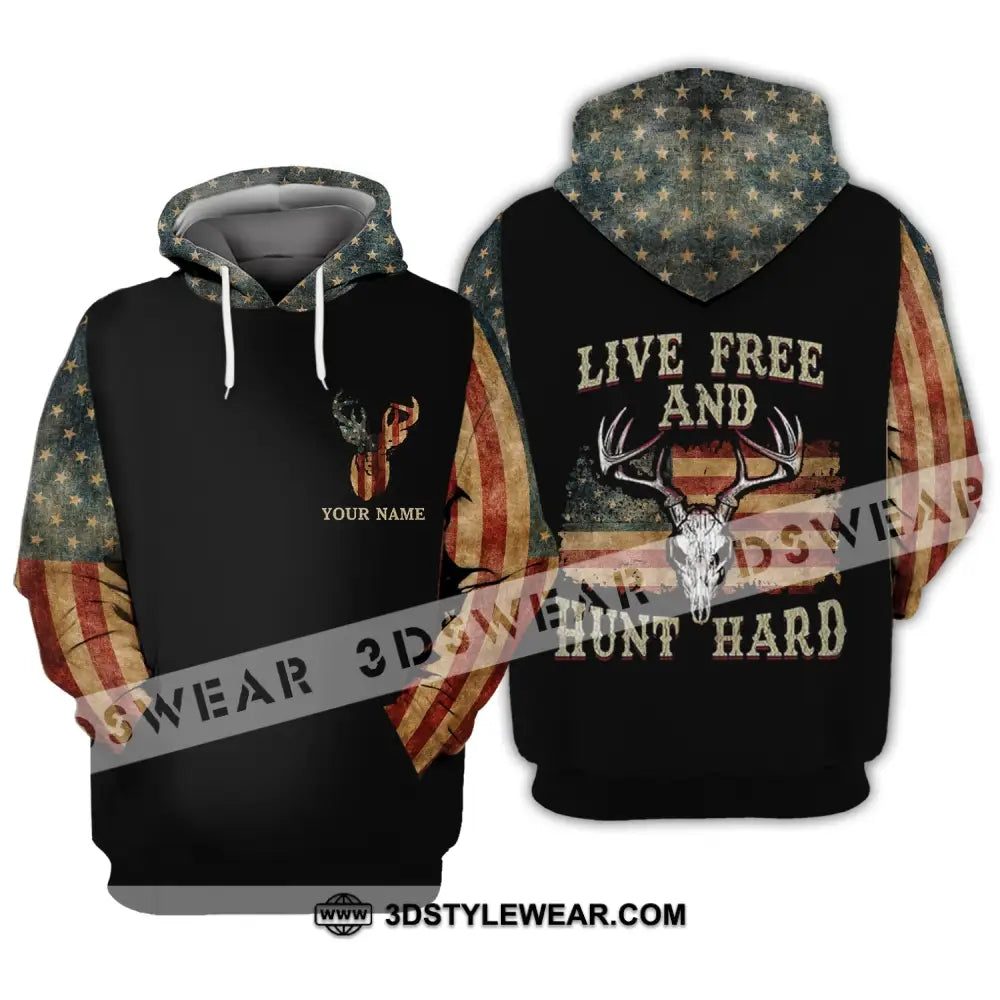 Unisex Shirt - Custom Name Hunting Live Free And Hunt Hard Hoodie / S T-Shirt
