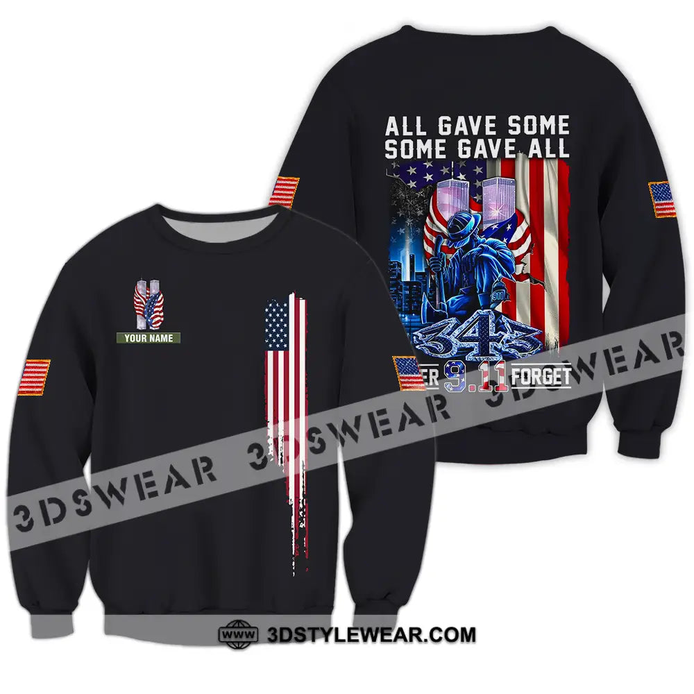 Unisex Shirt - Custom Name Patriot Day 911 All Gave Some Long Sleeve / S T-Shirt