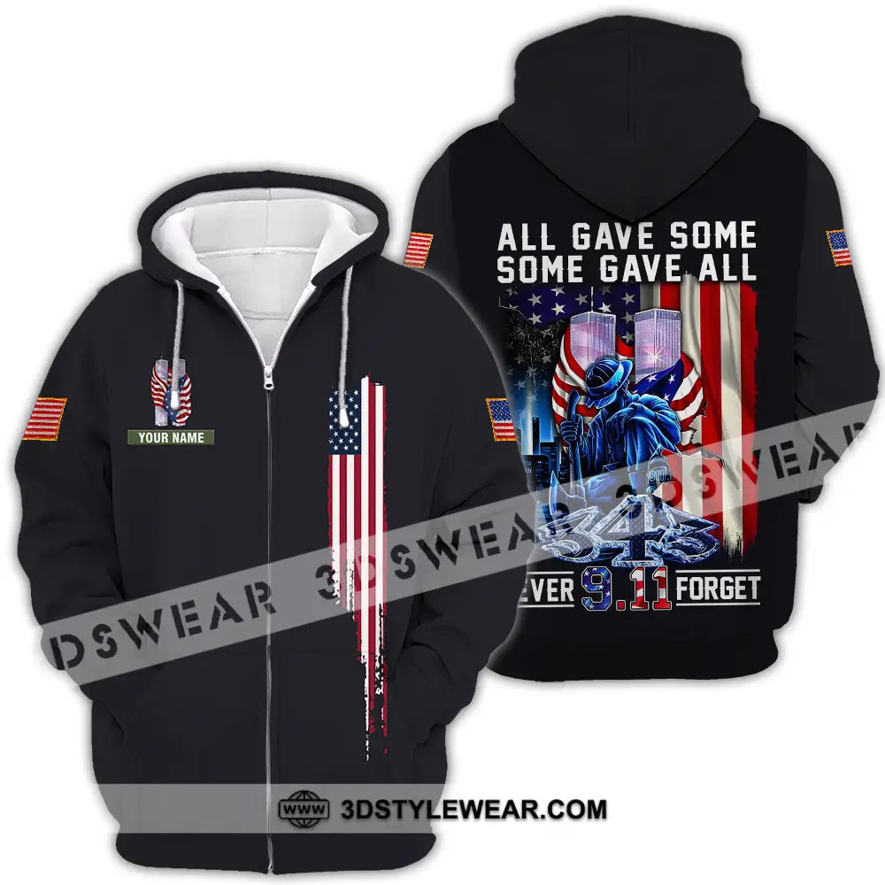 Unisex Shirt - Custom Name Patriot Day 911 All Gave Some Zipper Hoodie / S T-Shirt