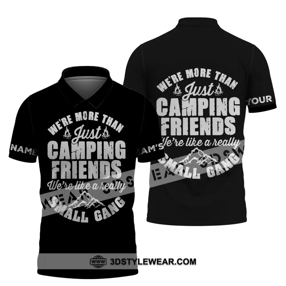 Unisex Shirt - Custom Name We’re More Than Camping Friends Like A Small Gang Polo / S T-Shirt