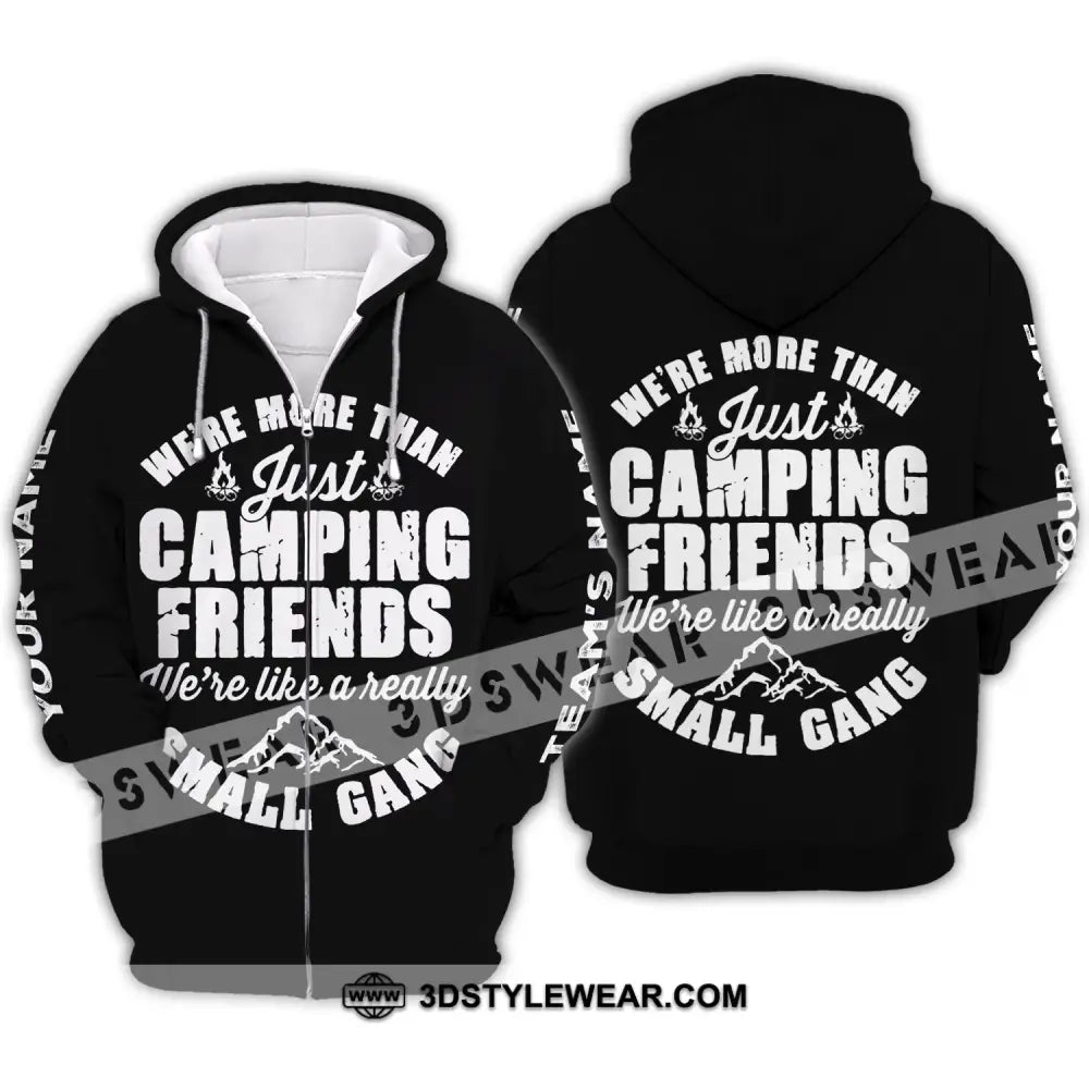 Unisex Shirt - Custom Name We’re More Than Camping Friends Like A Small Gang Zipper Hoodie / S